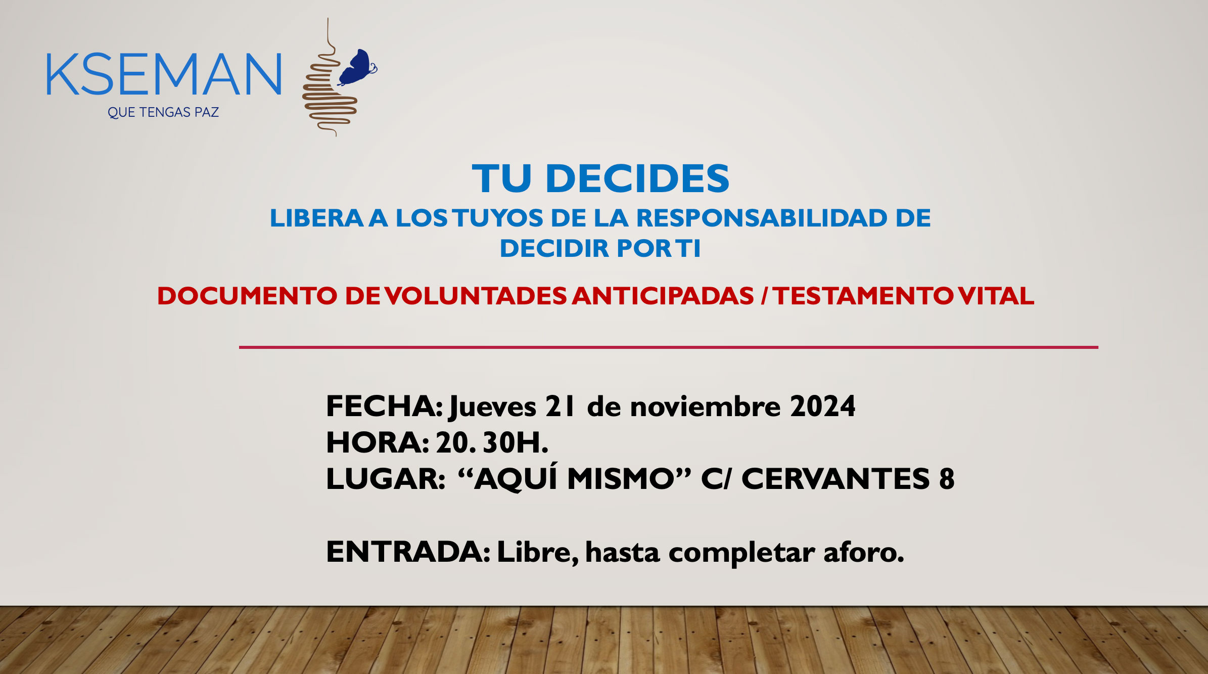 Debate &laquo;T&uacute; Decides&raquo; sobre el Testamento Vital